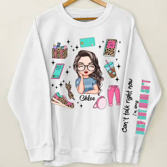 I Am Doing Busy Hot Mom Sh*t - Personalized Custom Sweatshirt - Mother's Day Gift For Grandma, Mom, Family Members