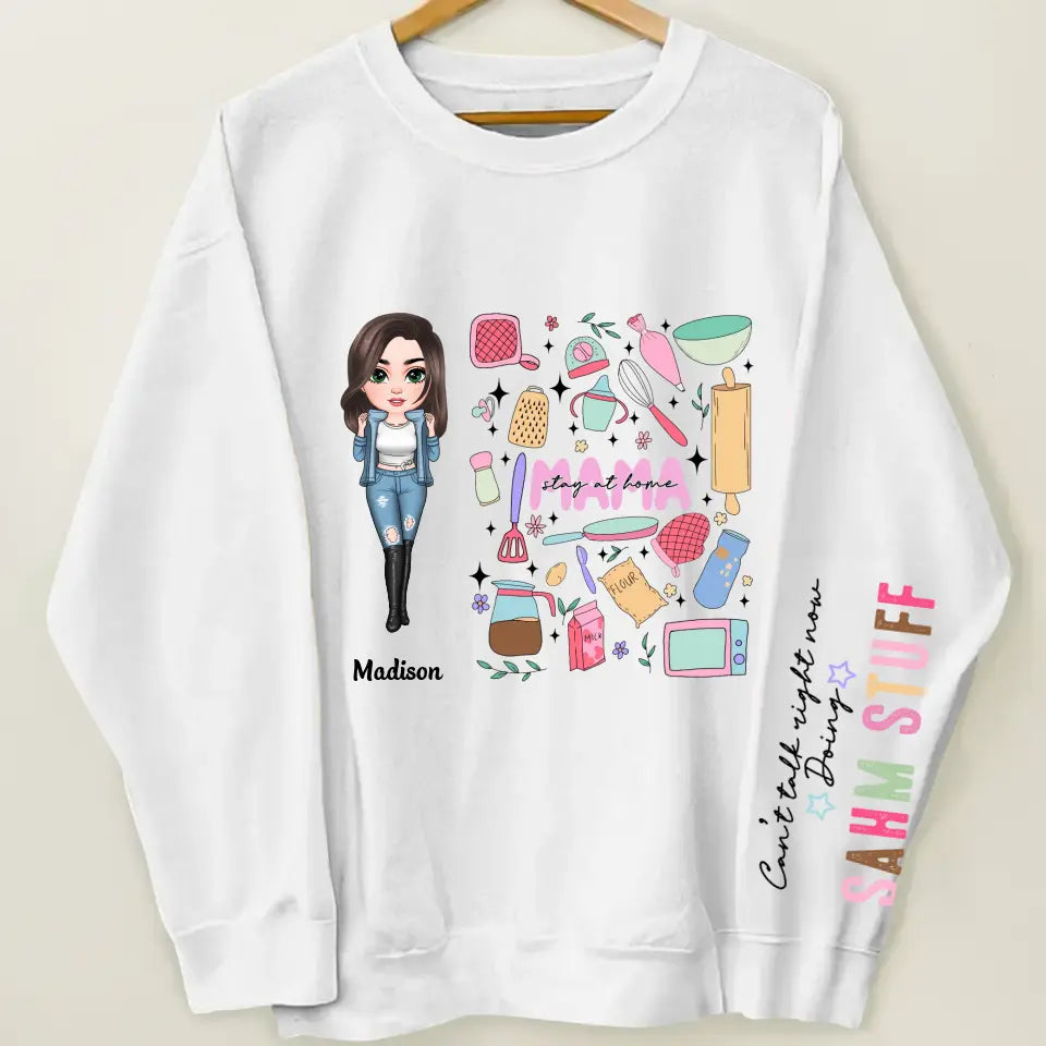 Cant Talk Right Now I Am Doing Stay At Home Mom Stuff - Personalized Custom Sweatshirt - Mother's Day Gift For Grandma, Mom, Family Members