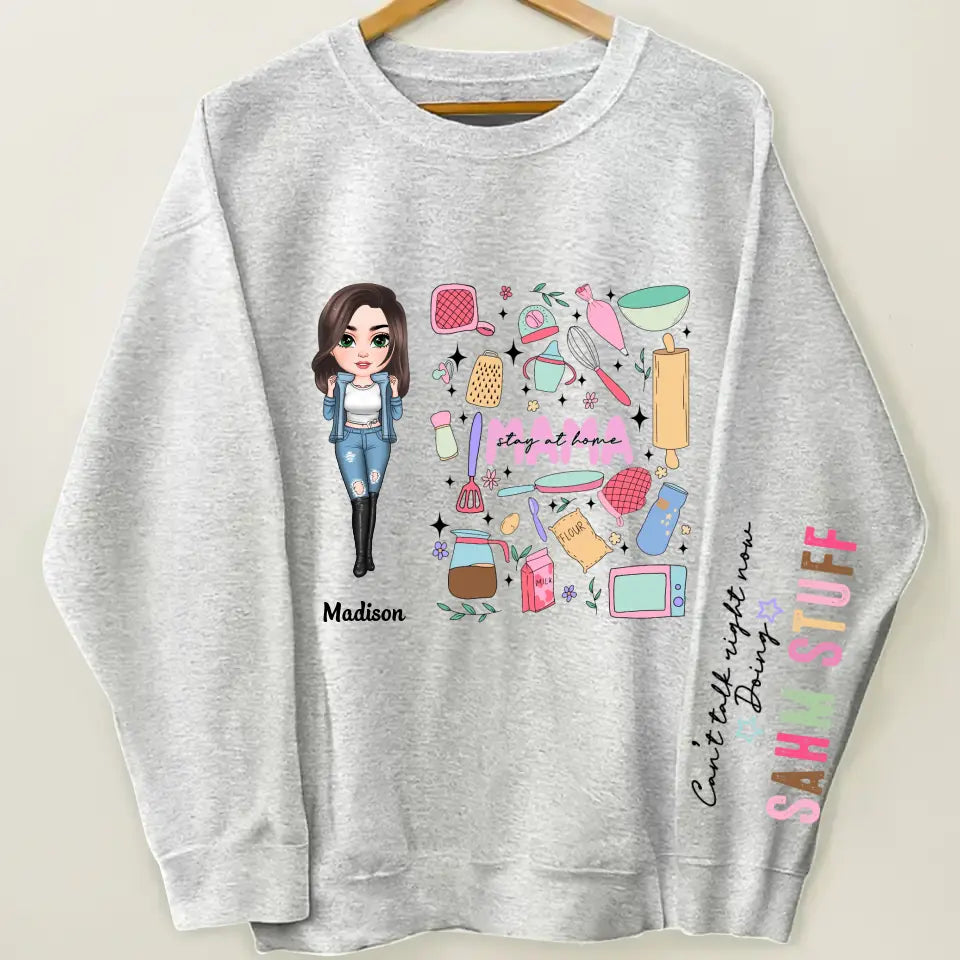 Cant Talk Right Now I Am Doing Stay At Home Mom Stuff - Personalized Custom Sweatshirt - Mother's Day Gift For Grandma, Mom, Family Members
