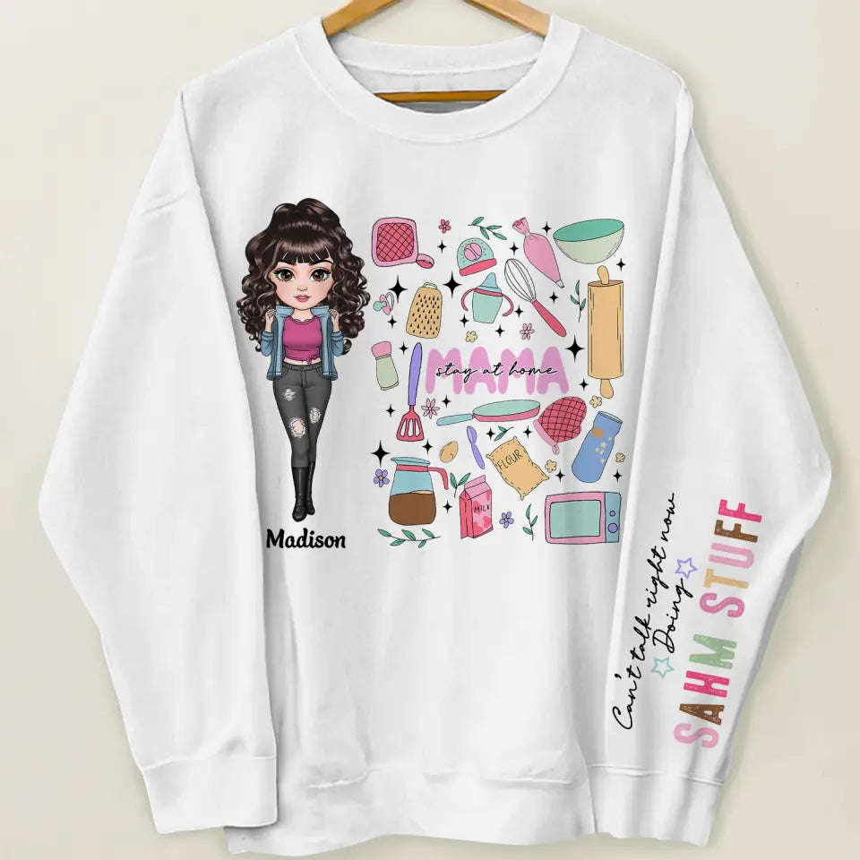 Cant Talk Right Now I Am Doing Stay At Home Mom Stuff - Personalized Custom Sweatshirt - Mother's Day Gift For Grandma, Mom, Family Members