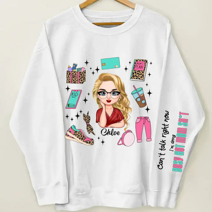 I Am Doing Busy Hot Mom Sh*t - Personalized Custom Sweatshirt - Mother's Day Gift For Grandma, Mom, Family Members