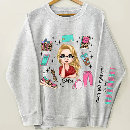 I Am Doing Busy Hot Mom Sh*t - Personalized Custom Sweatshirt - Mother's Day Gift For Grandma, Mom, Family Members