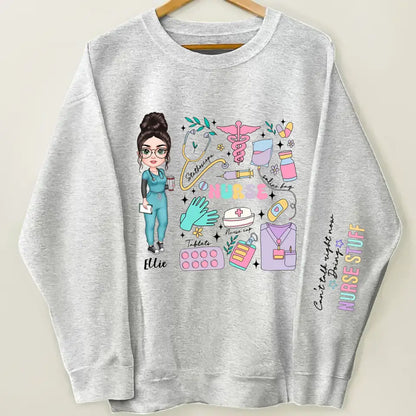 Can't Talk Right Now Doing Nurse Stuff - Personalized Custom Sweatshirt - Nurse's Day, Appreciation Gift For Nurse