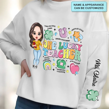 One Lucky Teacher - Personalized Custom Sweatshirt - Teacher's Day, Appreciation Gift For Teacher