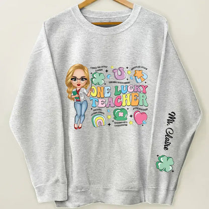 One Lucky Teacher - Personalized Custom Sweatshirt - Teacher's Day, Appreciation Gift For Teacher