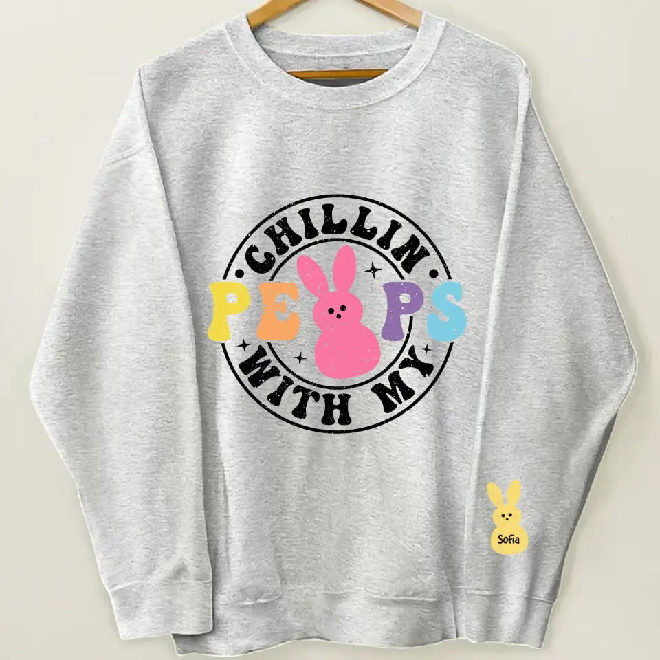 Chilling With My Peeps - Personalized Custom Sweatshirt - Mother's Day, Easter Day Gift For Grandma, Mom, Family Members