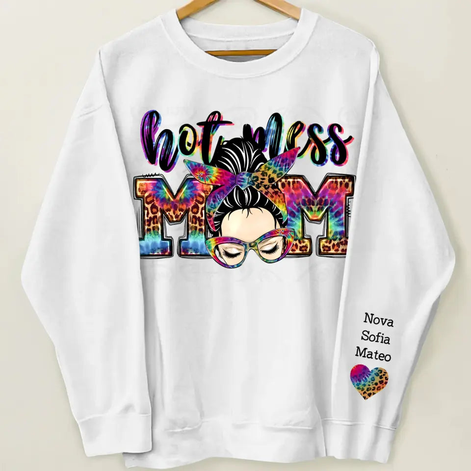Hot Mess Mom - Personalized Custom Sweatshirt - Gift For Mom, Family Members