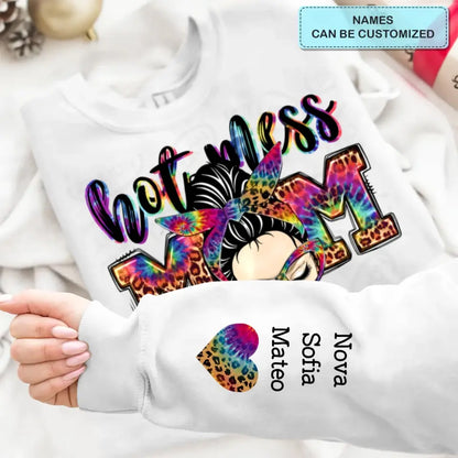 Hot Mess Mom - Personalized Custom Sweatshirt - Gift For Mom, Family Members