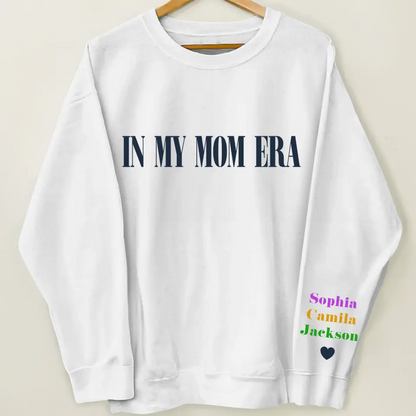 In My Mom Era - Personalized Custom Sweatshirt - Mother's Day, Gift For Mom, Family Members