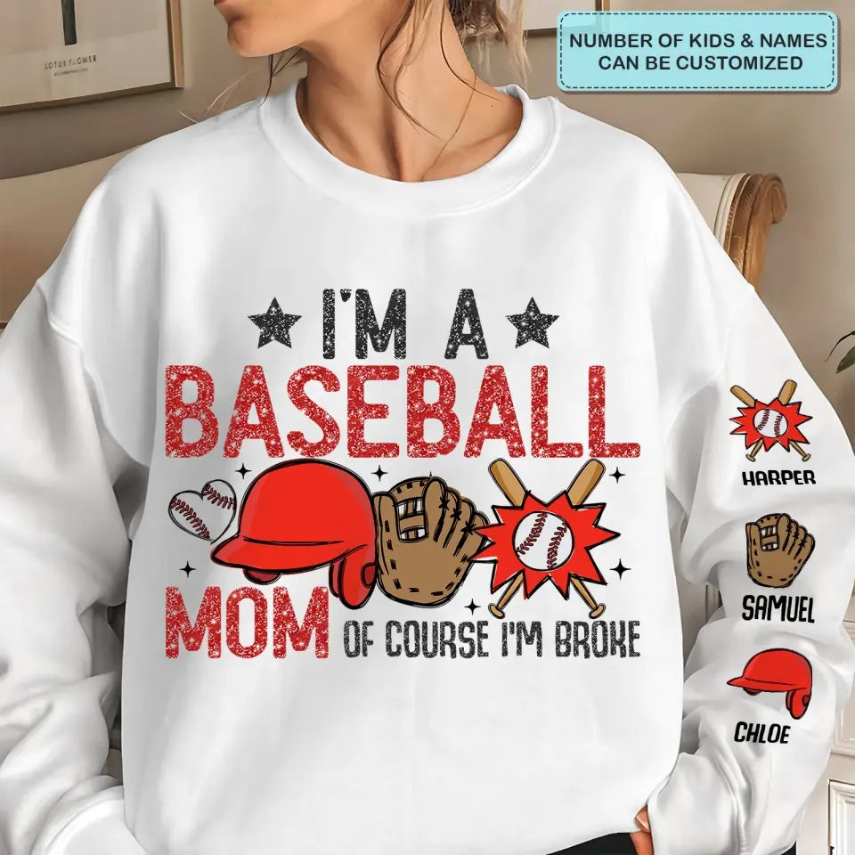 I'm A Baseball Mom - Personalized Custom Sweatshirt - Gift For Mom, Family Members