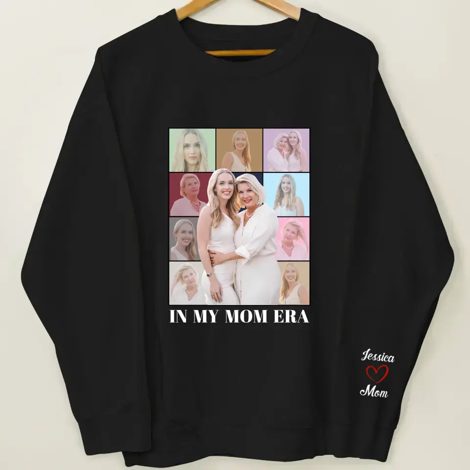 In My Mom Era - Personalized Custom Sweatshirt - Gift For Mom, Family Members