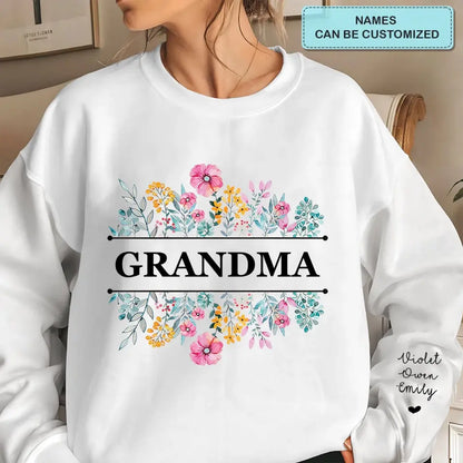 Love Flowers In Grandma's Garden - Personalized Custom Sweatshirt - Mother's Day Gift For Grandma, Family Members