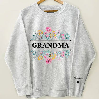 Love Flowers In Grandma's Garden - Personalized Custom Sweatshirt - Mother's Day Gift For Grandma, Family Members