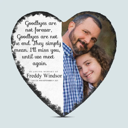 Goodbyes Are Not Forever - Personalized Garden Stone - Memorial Gift For Family Members