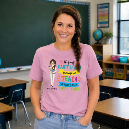 20260629_2D Adult Tshirt_Back To School_If they can't learn the way we teach_ARND154 2